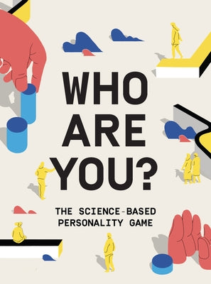 Who Are You?: The Science-Based Personality Game by Balsari-Palsule, Sanna