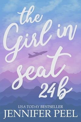 The Girl in Seat 24B by Peel, Jennifer
