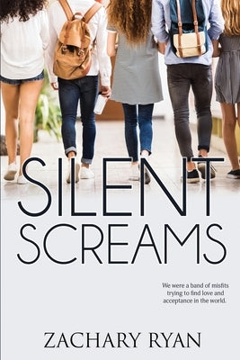 Silent Screams by Ryan, Zachary