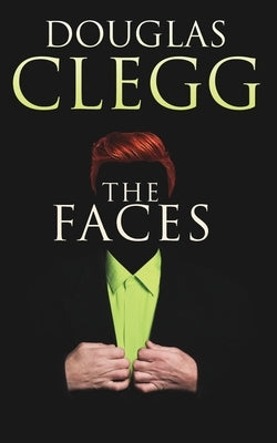 The Faces by Clegg, Douglas