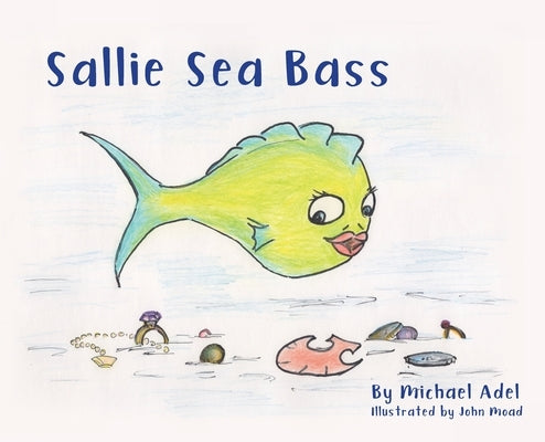 Sallie Sea Bass by Adel, Mike