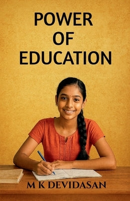 Power of Education by M K Devidasan
