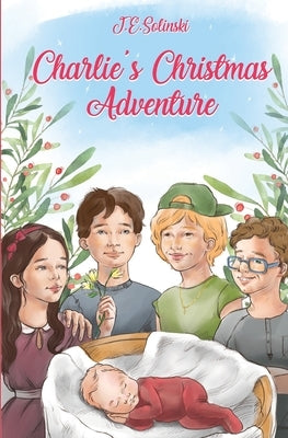 Charlie's Christmas Adventure by Solinski, J. E.