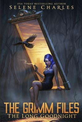 The Long Goodnight by Charles, Selene