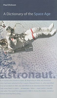 A Dictionary of the Space Age by Dickson, Paul