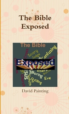 The Bible Exposed by Painting, David