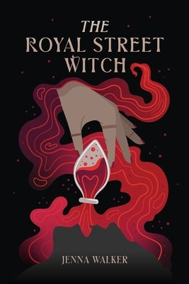 The Royal Street Witch: An Enemies to Lovers Paranormal Fantasy Romance by Walker, Jenna
