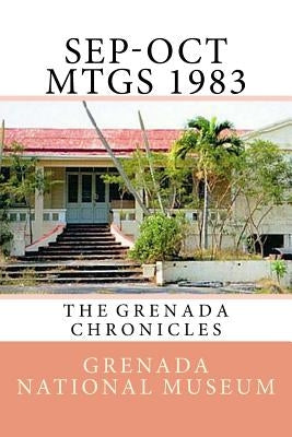 Sep-Oct Mtgs 1983: The Grenada Chronicles by Wilder, Ann Elizabeth