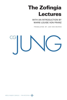Collected Works of C. G. Jung, Supplementary Volume a: The Zofingia Lectures by Jung, C. G.