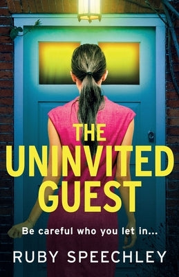 The Uninvited Guest by Speechley, Ruby