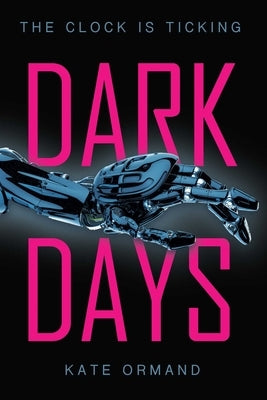 Dark Days by Ormand, Kate