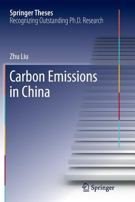Carbon Emissions in China by Liu, Zhu