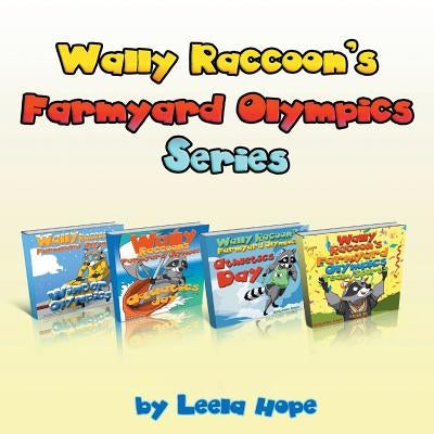 Wally Raccoon's Collection: books 1-4 by Hope, Leela