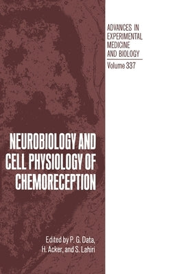 Neurobiology and Cell Physiology of Chemoreception by Data, P. Ed.