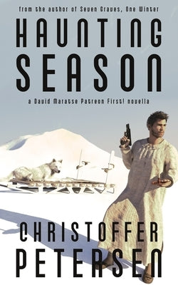 Haunting Season: A Constable David Maratse novella by Petersen, Christoffer