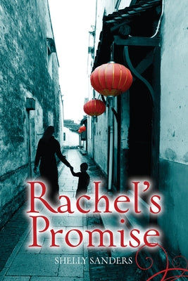 Rachel's Promise by Sanders, Shelly