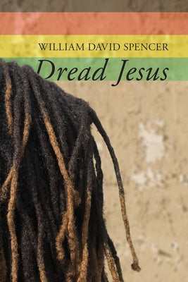 Dread Jesus by Spencer, William David
