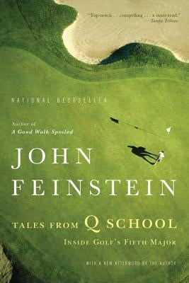 Tales from Q School by Feinstein, John