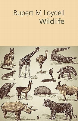 Wildlife by Loydell, Rupert M.