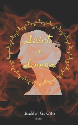 Saint & Sinner by Cito, Jacklyn G.