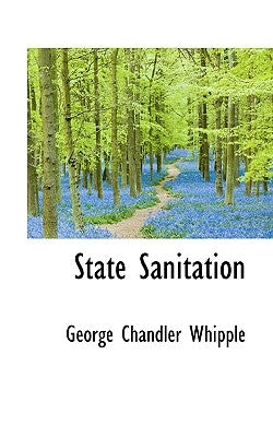 State Sanitation by Whipple, George Chandler