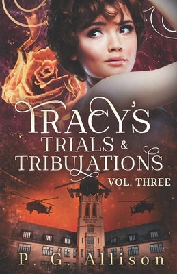 Tracy's Trials and Tribulations by Allison, P. G.