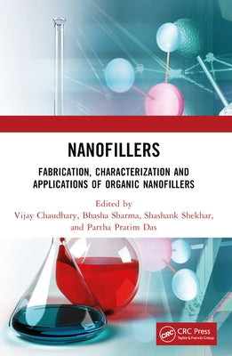 Nanofillers: Fabrication, Characterization and Applications of Organic Nanofillers by Das, Partha Pratim