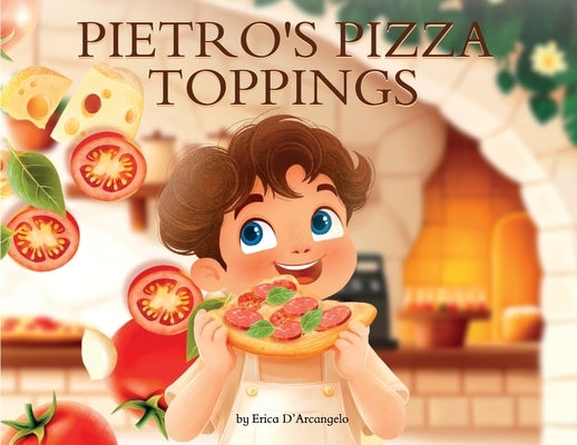 Pietro's Pizza Toppings by D'Arcangelo, Erica