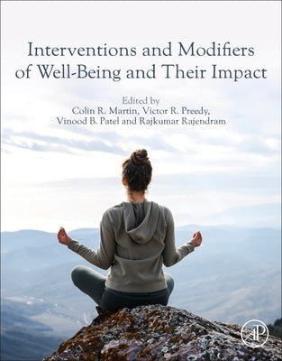 Interventions and Modifiers of Well-Being and Their Impact by Martin, Colin R.