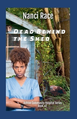 Dead Behind the Shed by Race, Nanci