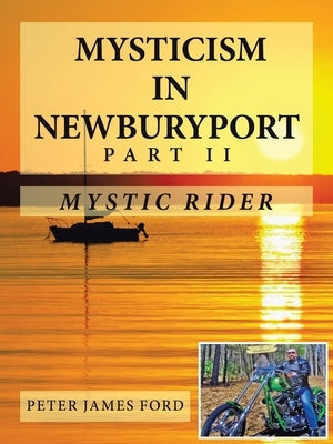 Mysticism in Newburyport: Mystic Rider by Ford, Peter James