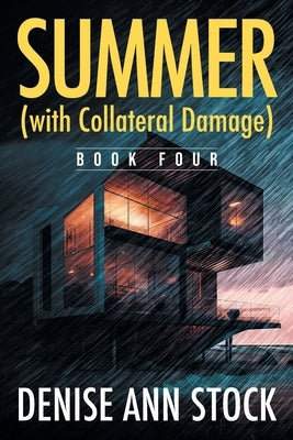 Summer (with Collateral Damage): Book Four by Stock, Denise Ann