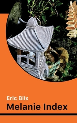 Melanie Index by Blix, Eric