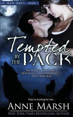 Tempted by the Pack by Marsh, Anne