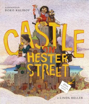 The Castle on Hester Street by Heller, Linda