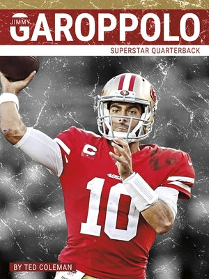 Jimmy Garoppolo by Coleman, Ted