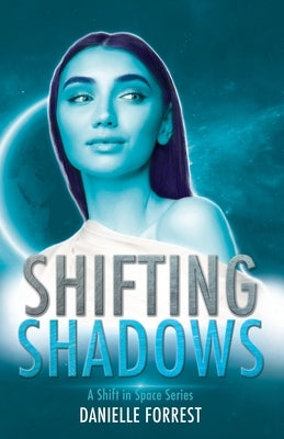 Shifting Shadows by Forrest, Danielle