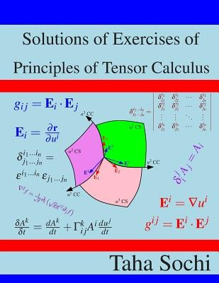 Solutions of Exercises of Principles of Tensor Calculus by Sochi, Taha