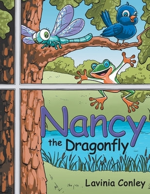 Nancy the Dragonfly by Conley, Lavinia
