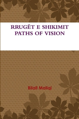 Rrugët E Shikimit by Maliqi, Bilall