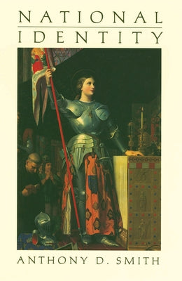 National Identity by Smith, Anthony D.