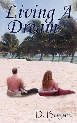 Living a Dream by Bogart, D.