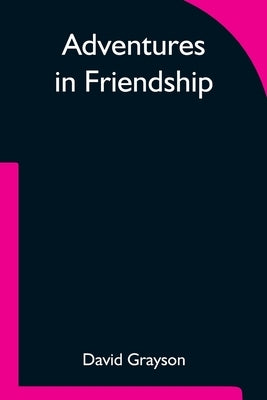 Adventures in Friendship by Grayson, David
