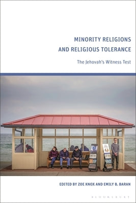 Minority Religions and Religious Tolerance: The Jehovah's Witness Test by Knox, Zoe