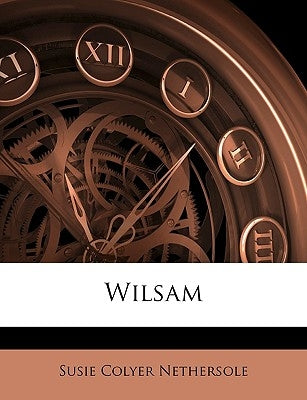 Wilsam by Nethersole, Susie Colyer