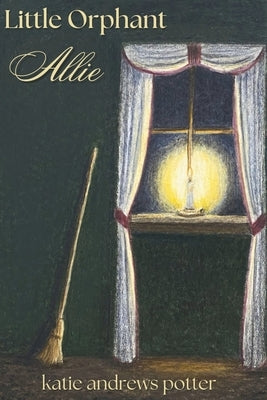 Little Orphant Allie by Andrews Potter, Katie