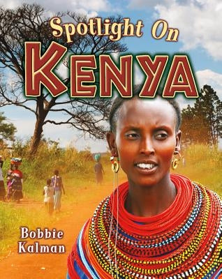 Spotlight on Kenya by Kalman, Bobbie