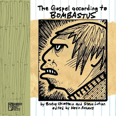 The Gospel According To Bombastus by Chieftain, Brutus