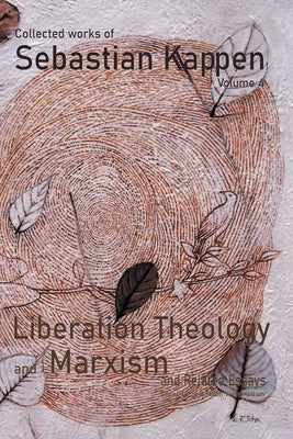Collected Works of Sebastian Kappen Volume IV by Vattamattam, Sebastian