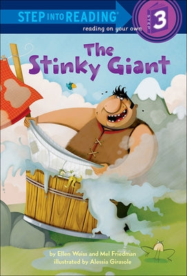 The Stinky Giant by Weiss, Ellen